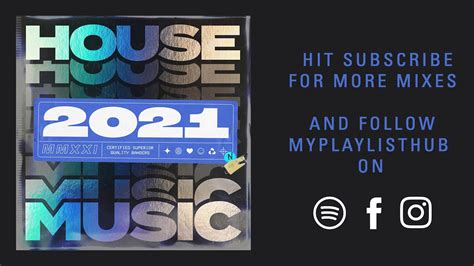 youtube house music 2021.